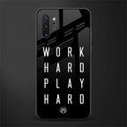 work hard play hard glass case for samsung galaxy note 10 plus image