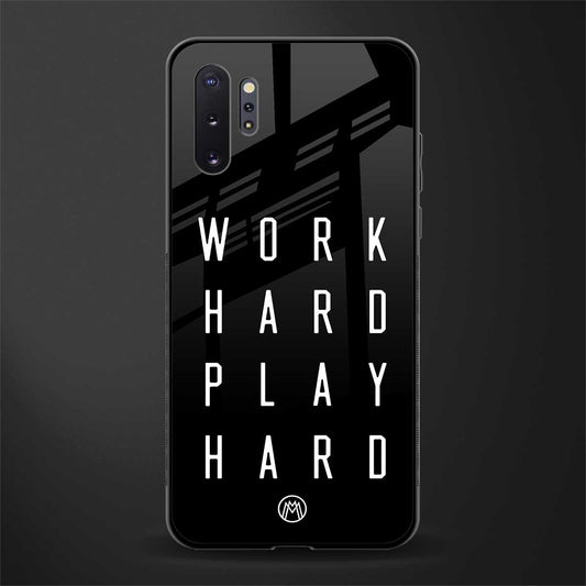 work hard play hard glass case for samsung galaxy note 10 plus image