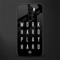 work hard play hard glass case for redmi note 8 pro image