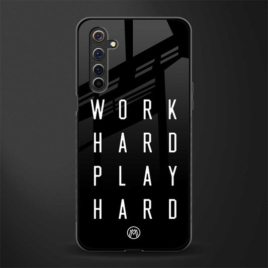 work hard play hard glass case for realme 6 pro image