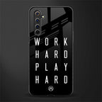 work hard play hard glass case for realme 6i image