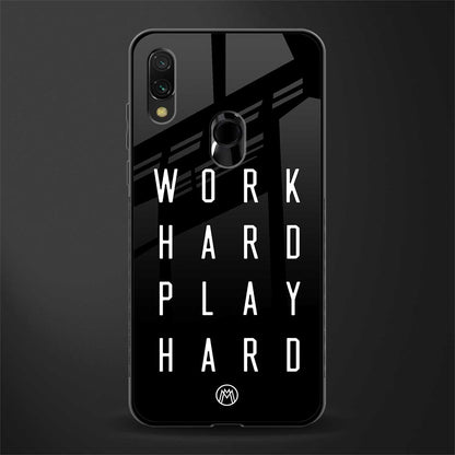 work hard play hard glass case for redmi note 7 image