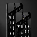 work hard play hard glass case for redmi 8a image-2