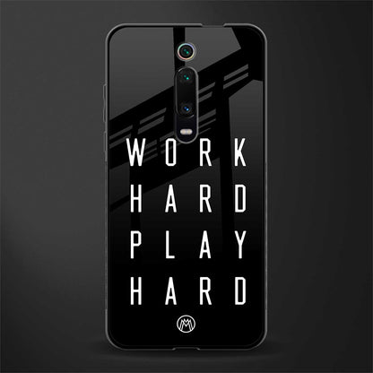 work hard play hard glass case for redmi k20 image