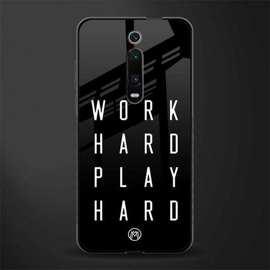 work hard play hard glass case for redmi k20 image