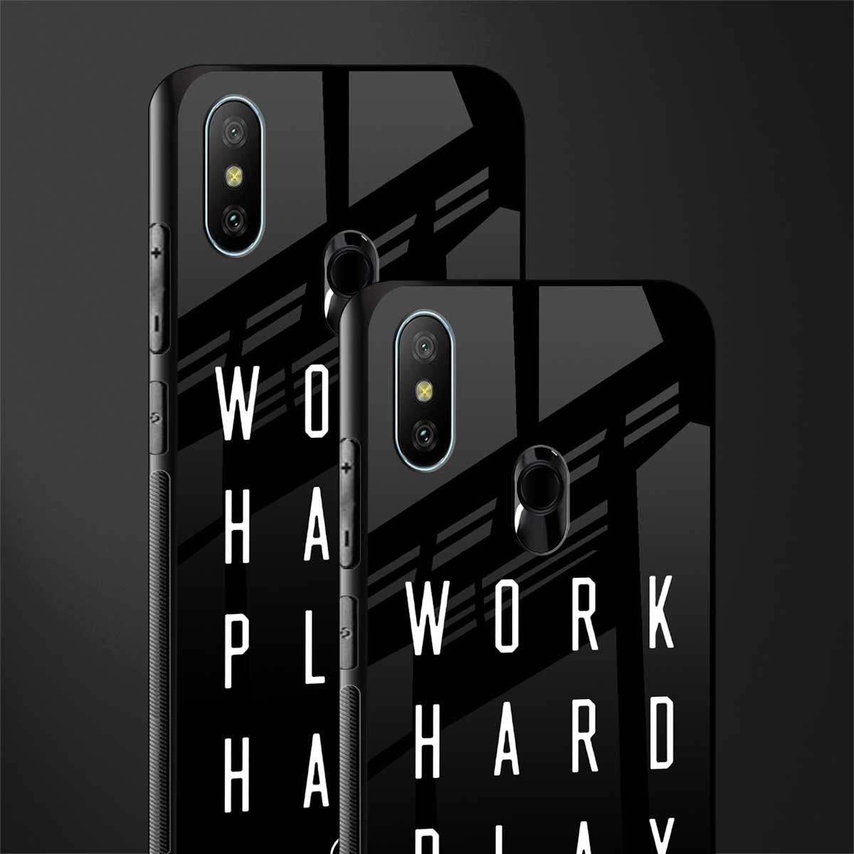 work hard play hard glass case for redmi 6 pro image-2