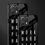work hard play hard glass case for mi 11 lite image-2
