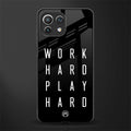 work hard play hard glass case for mi 11 lite image