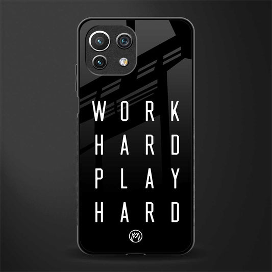 work hard play hard glass case for mi 11 lite image