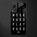 work hard play hard glass case for vivo x60 pro image
