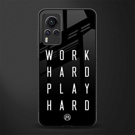 work hard play hard glass case for vivo x60 pro image