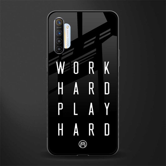 work hard play hard glass case for realme xt image