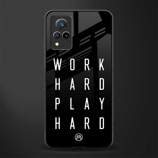 work hard play hard glass case for vivo v21 5g image