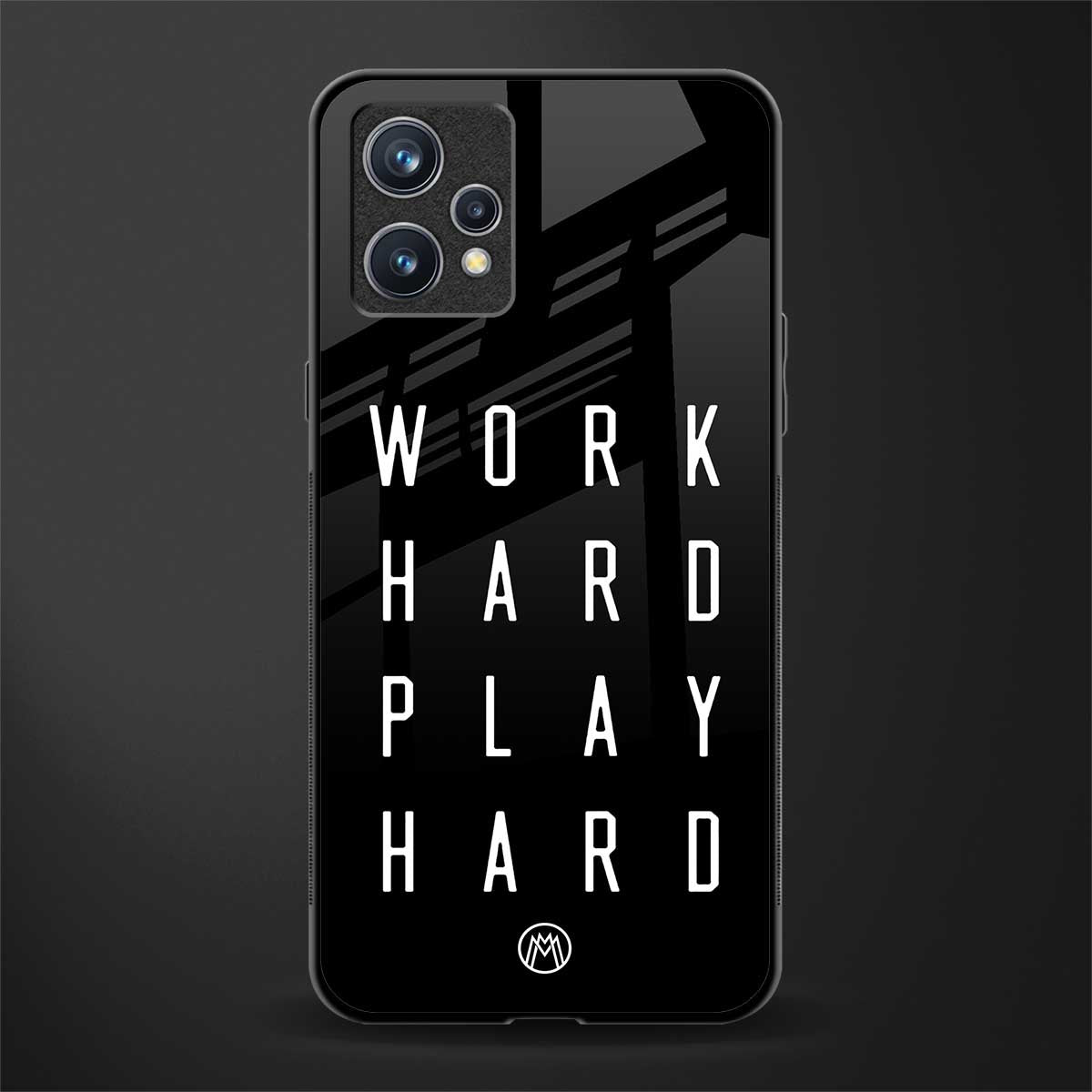 work hard play hard glass case for realme 9 4g image