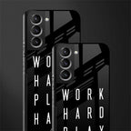 work hard play hard glass case for samsung galaxy s22 plus 5g image-2
