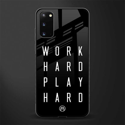 work hard play hard glass case for samsung galaxy s20 image