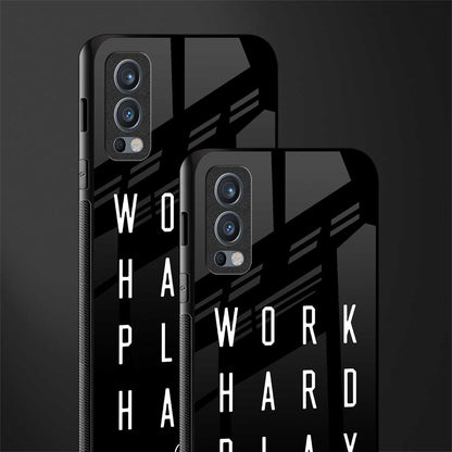 work hard play hard glass case for oneplus nord 2 5g image-2
