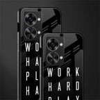 work hard play hard glass case for phone case | glass case for oneplus nord 2t 5g