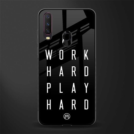 work hard play hard glass case for vivo y12 image