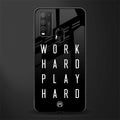 work hard play hard glass case for vivo y50 image