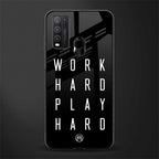 work hard play hard glass case for vivo y50 image