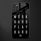 work hard play hard glass case for samsung galaxy a21s image