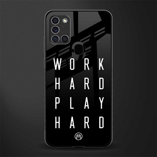 work hard play hard glass case for samsung galaxy a21s image