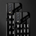 work hard play hard glass case for vivo y20 image-2
