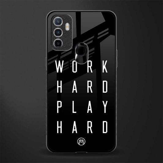 work hard play hard glass case for oppo a53 image