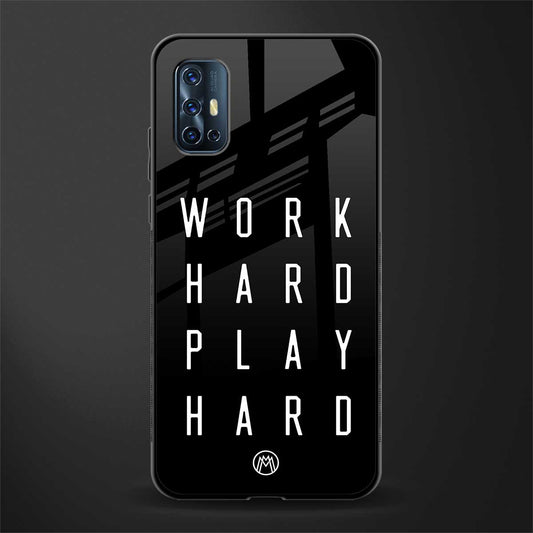 work hard play hard glass case for vivo v17 image