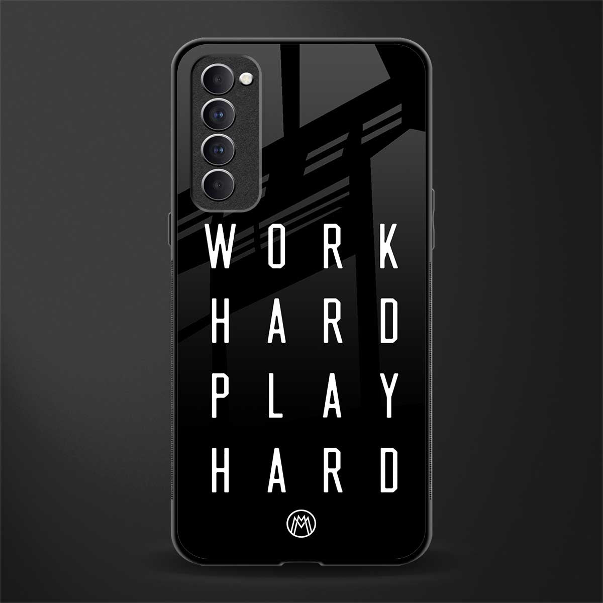 work hard play hard glass case for oppo reno 4 pro image