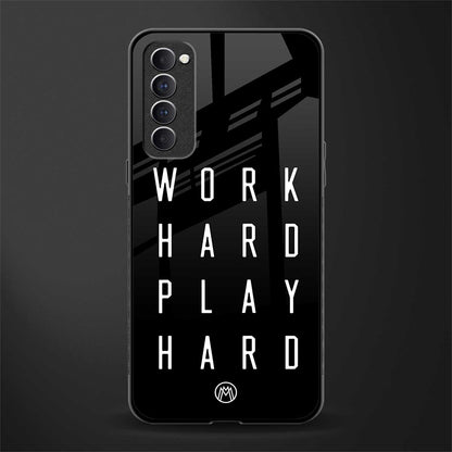 work hard play hard glass case for oppo reno 4 pro image