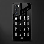 work hard play hard glass case for vivo v20 se image