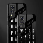 work hard play hard glass case for vivo y51 image-2