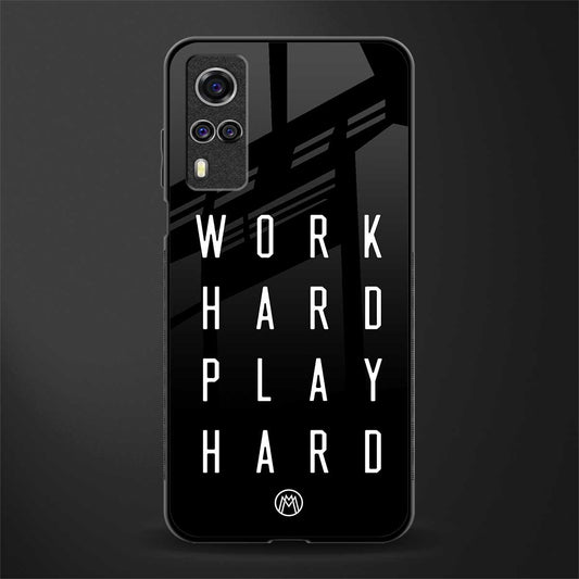 work hard play hard glass case for vivo y51 image