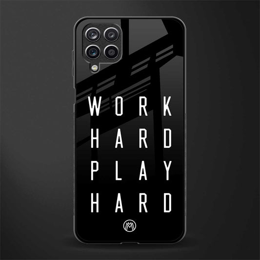 work hard play hard glass case for samsung galaxy m12 image