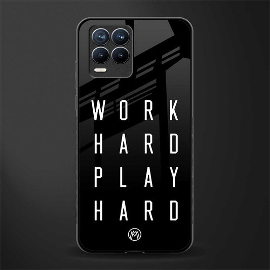 work hard play hard glass case for realme 8 4g image