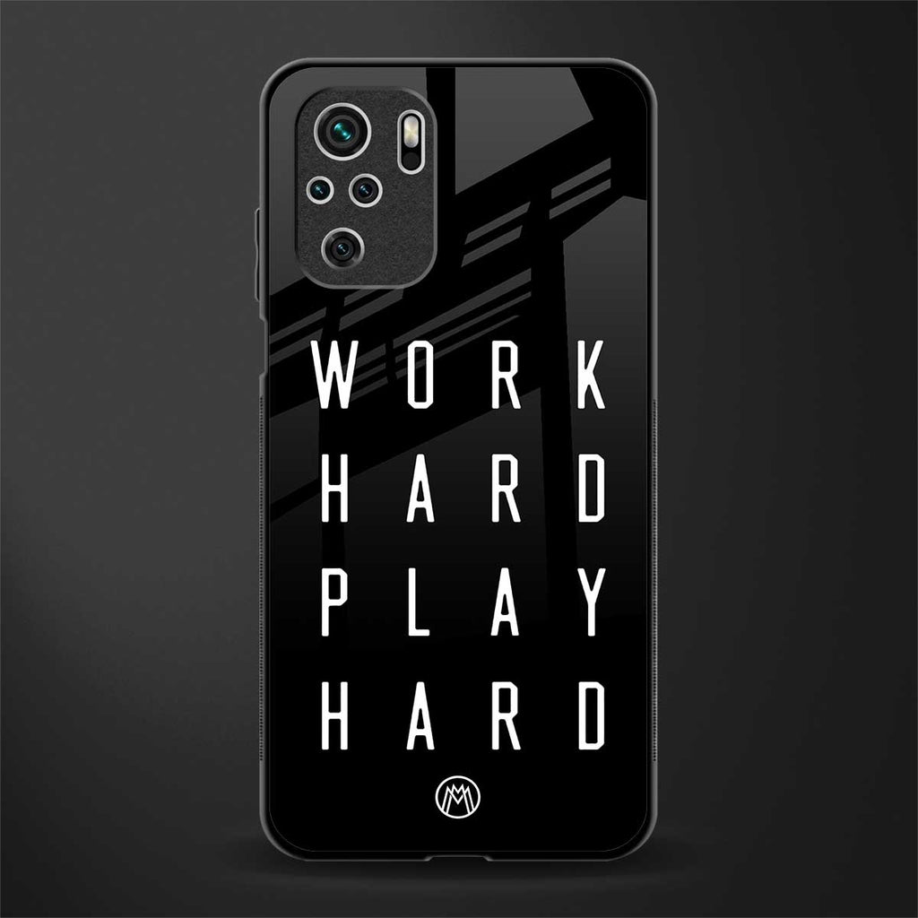 work hard play hard glass case for redmi note 10 image