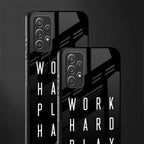 work hard play hard glass case for samsung galaxy a32 4g image-2