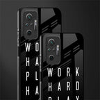 work hard play hard glass case for redmi note 10 pro image-2