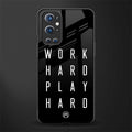 work hard play hard glass case for oneplus 9 pro image