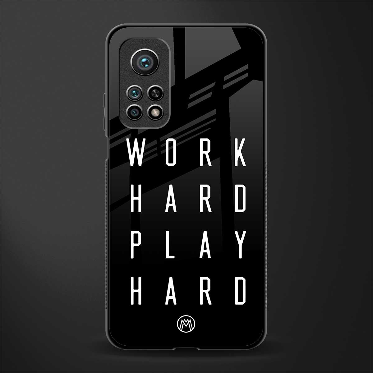 work hard play hard glass case for mi 10t 5g image