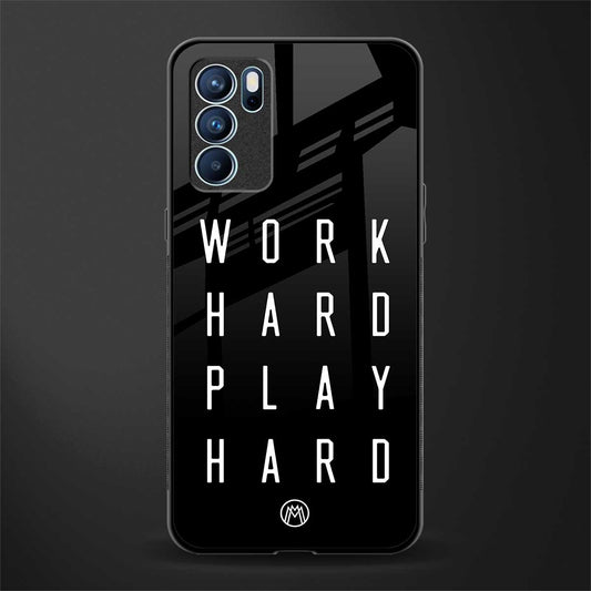work hard play hard glass case for oppo reno6 5g image