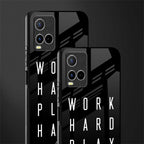 work hard play hard glass case for vivo y21s image-2