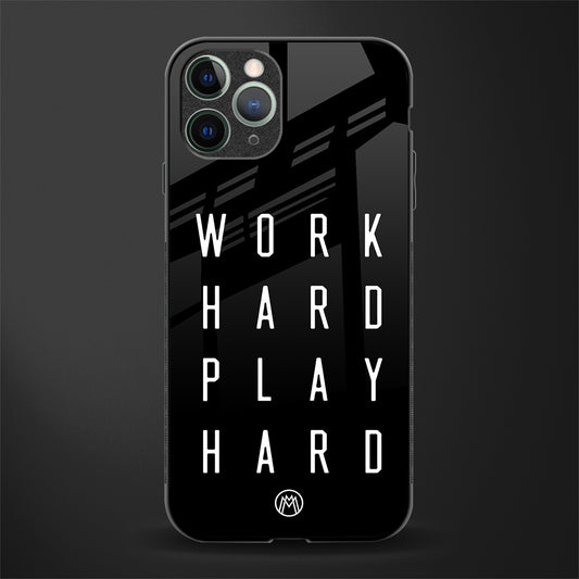 work hard play hard glass case for iphone 11 pro image