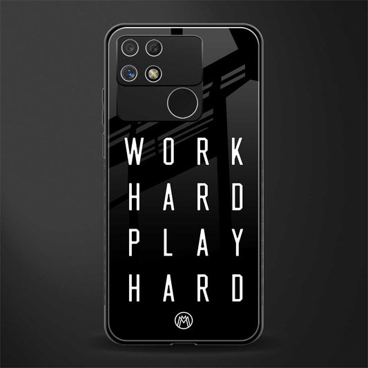 work hard play hard back phone cover | glass case for realme narzo 50a