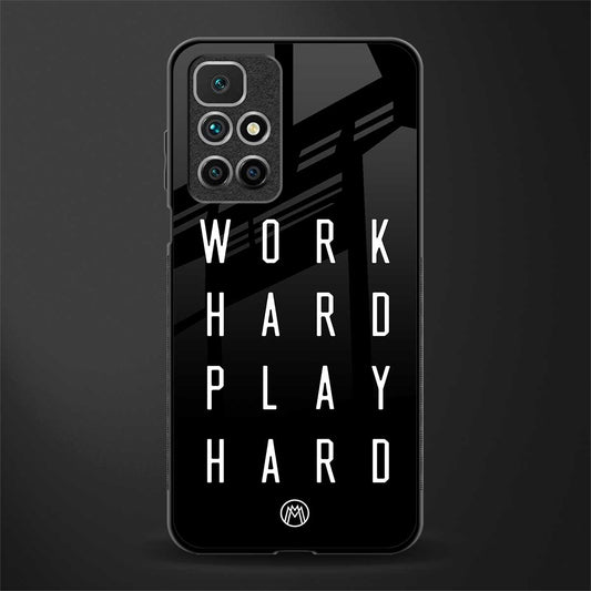 work hard play hard glass case for redmi 10 prime image