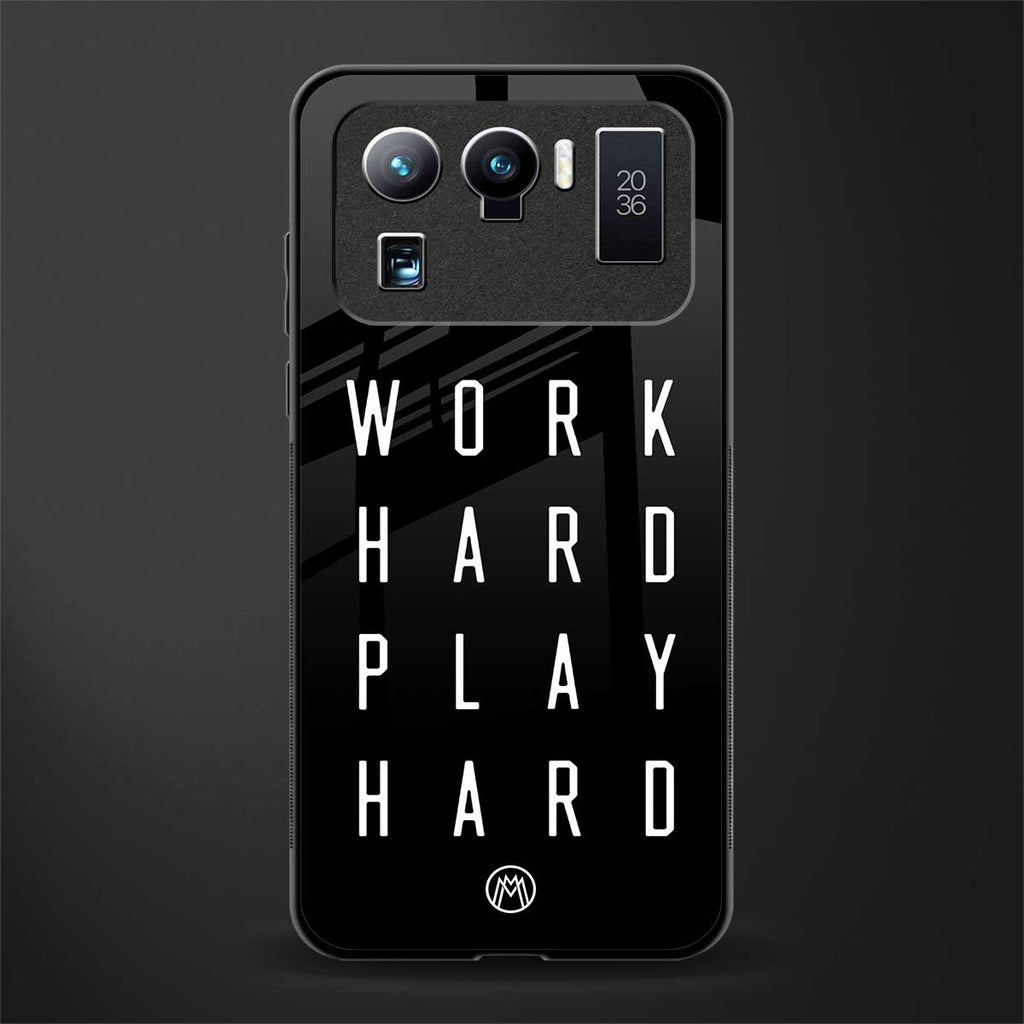 work hard play hard glass case for mi 11 ultra 5g image