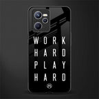 work hard play hard glass case for realme c35 image