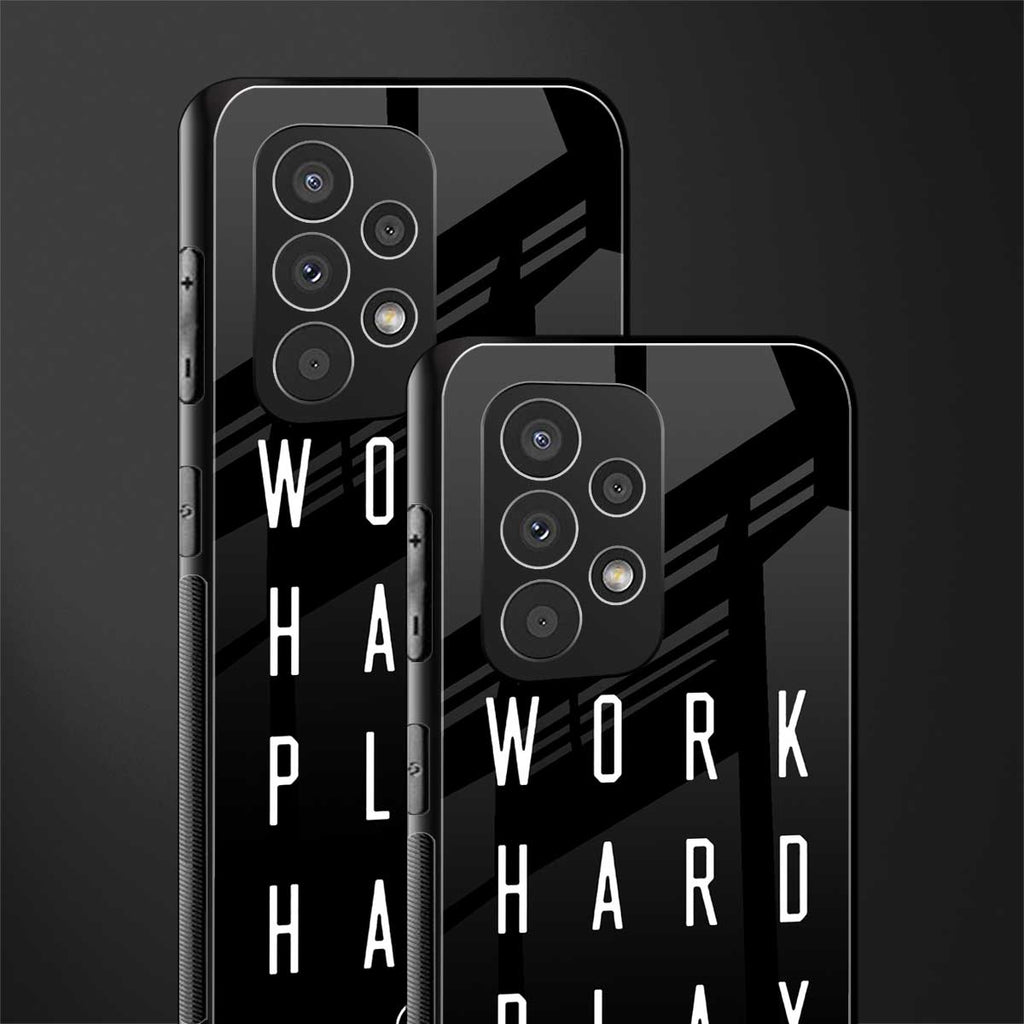 work hard play hard back phone cover | glass case for samsung galaxy a23